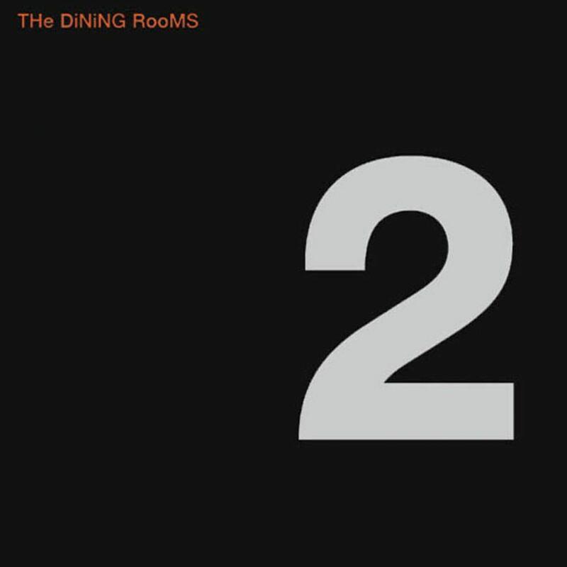 The Numero Deux E.P. - The Dining Rooms
