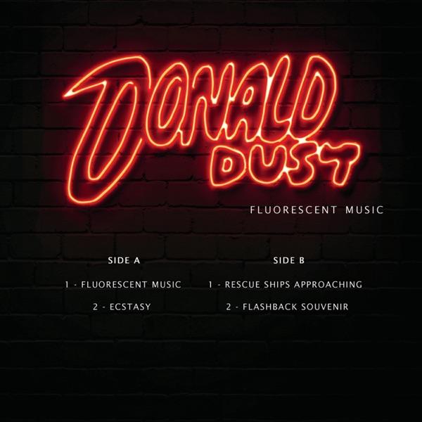 Fluorescent Music - Donald Dust