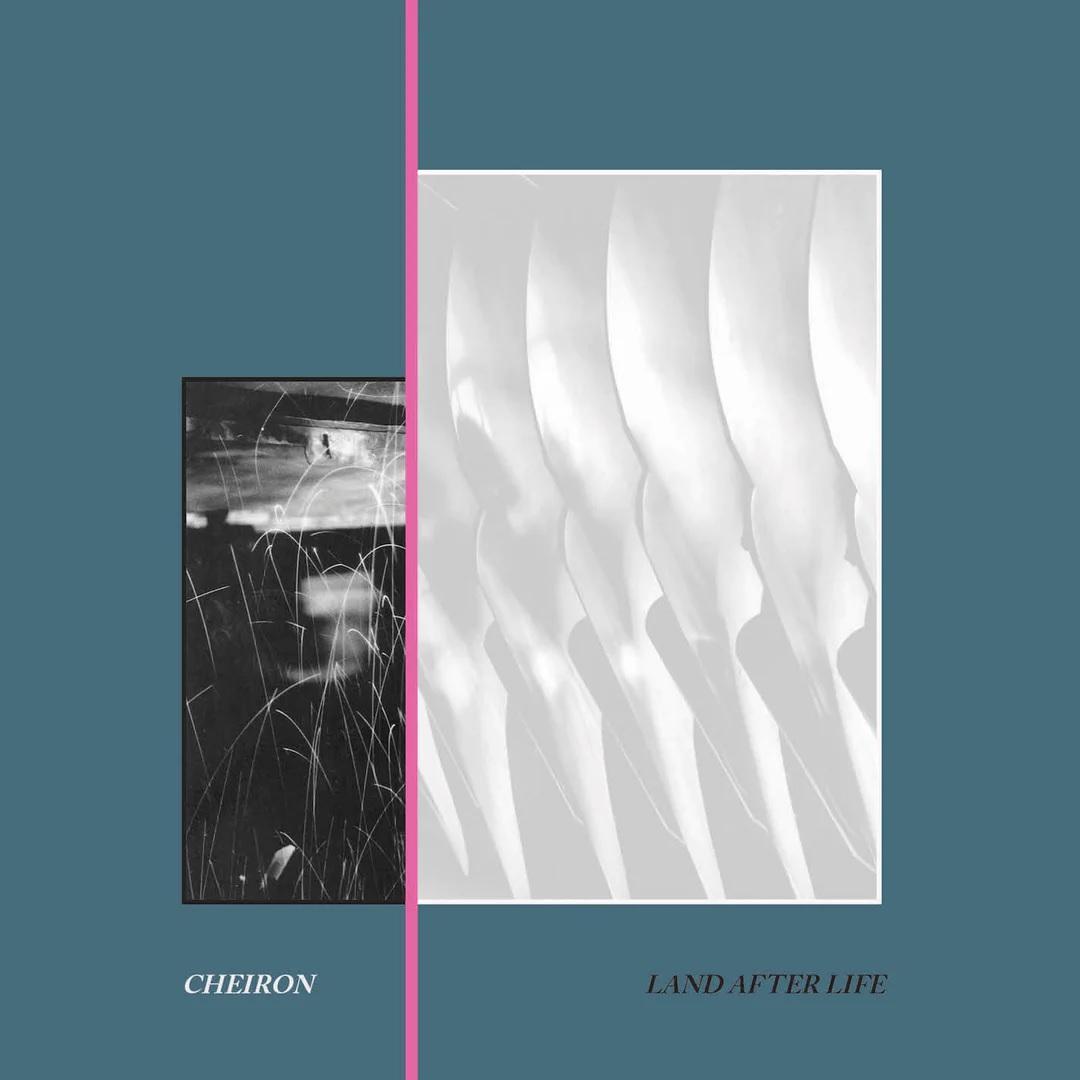Land After Life - Cheiron