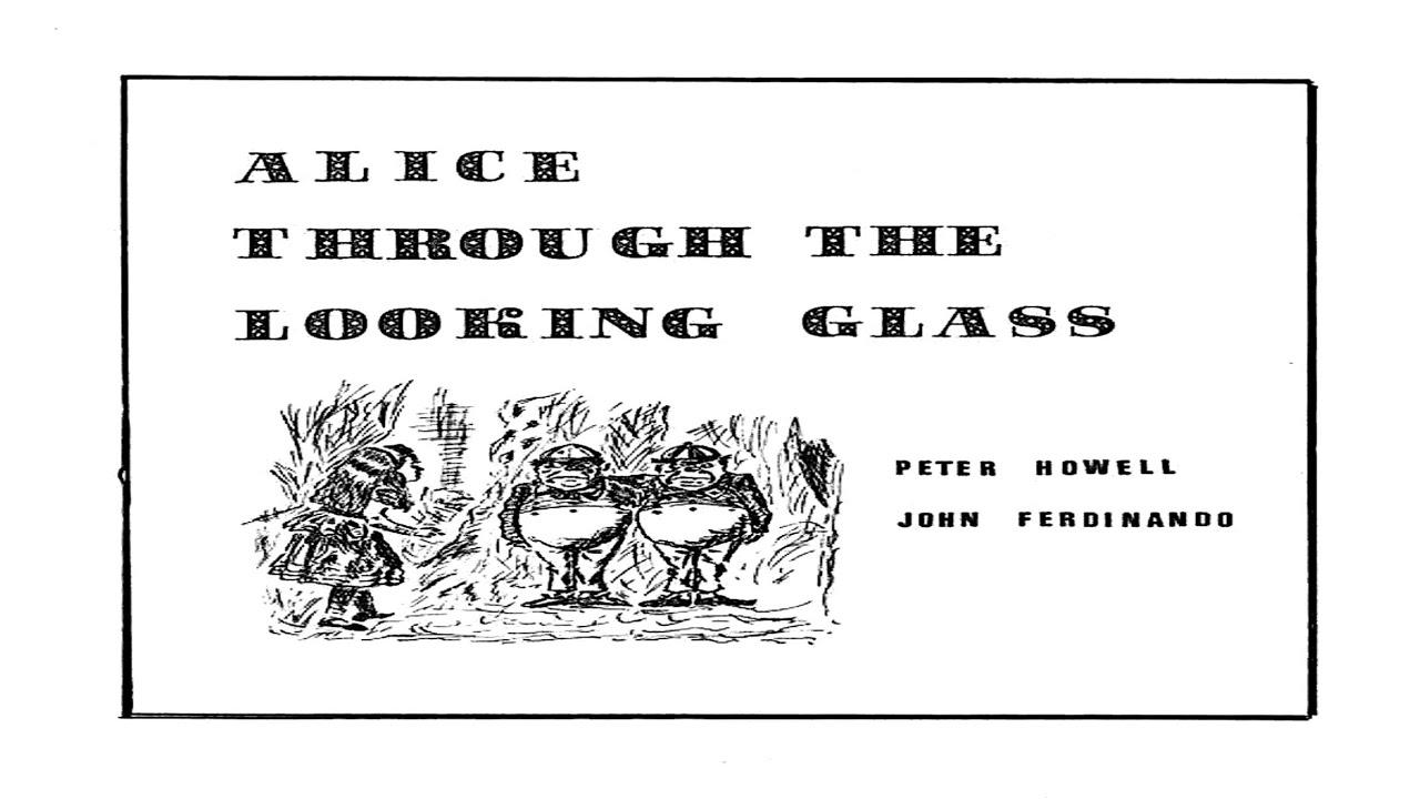 Alice Through The Looking Glass - Peter Howell & John Ferdinando