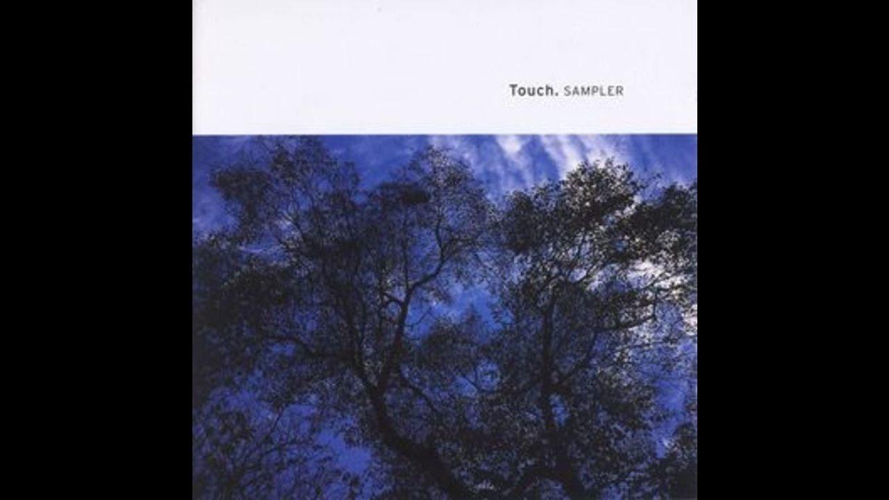 Touch. Sampler - Mark Van Hoen & Daren Seymour