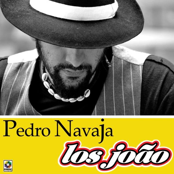 Pedro Navaja / Lanza Perfume  - Los Joao