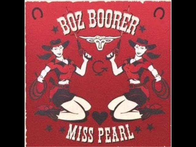Miss Pearl - Boz Boorer