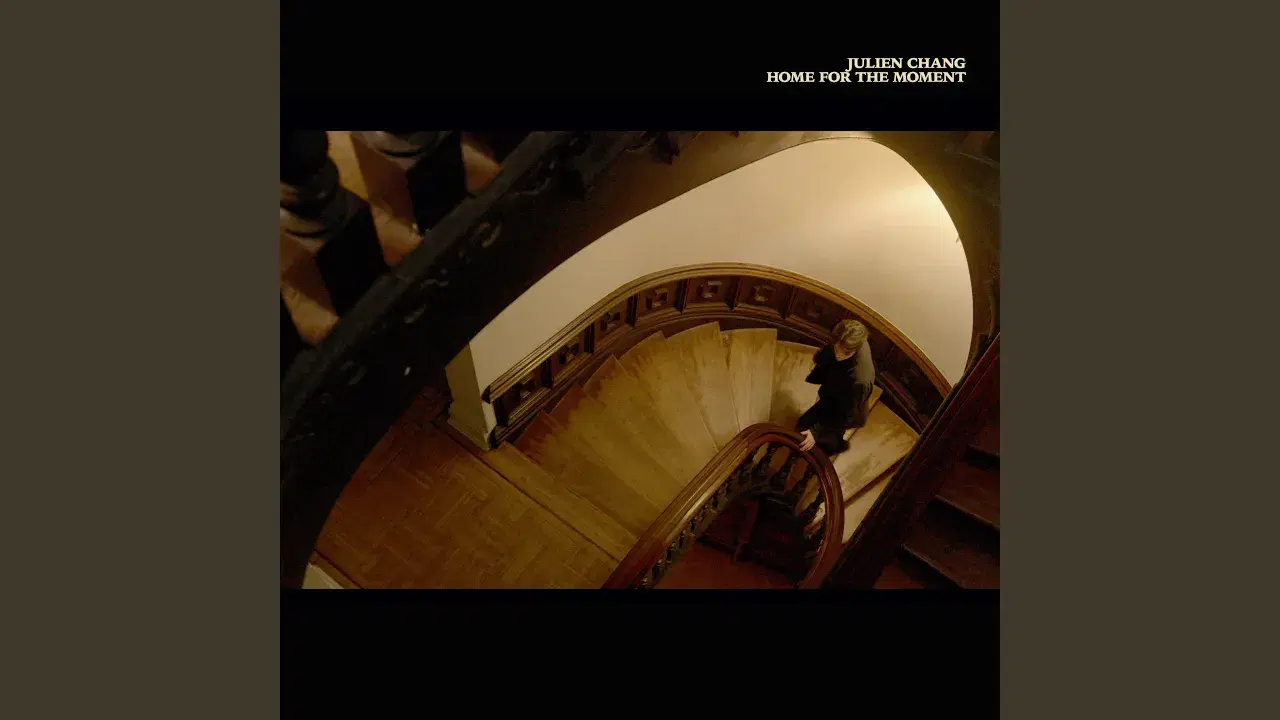 Home For The Moment - Julien Chang