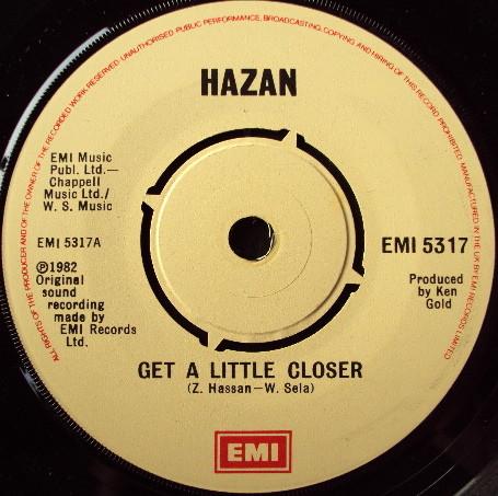 Get A Little Closer - Hazan