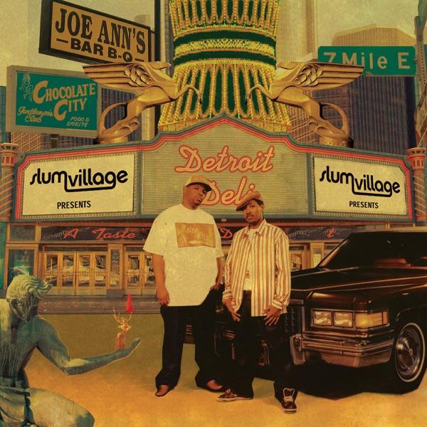 Detroit Deli (A Taste of Detroit) - Slum Village & Dwele