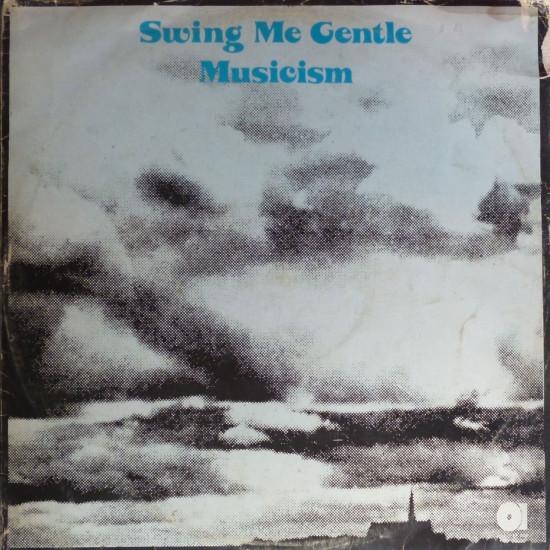 Swing Me Gentle - Musicism