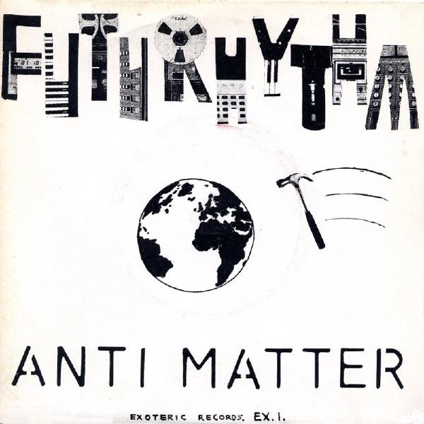 Anti Matter - Futurhythm