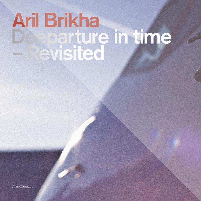 Deeparture In Time - Aril Brikha