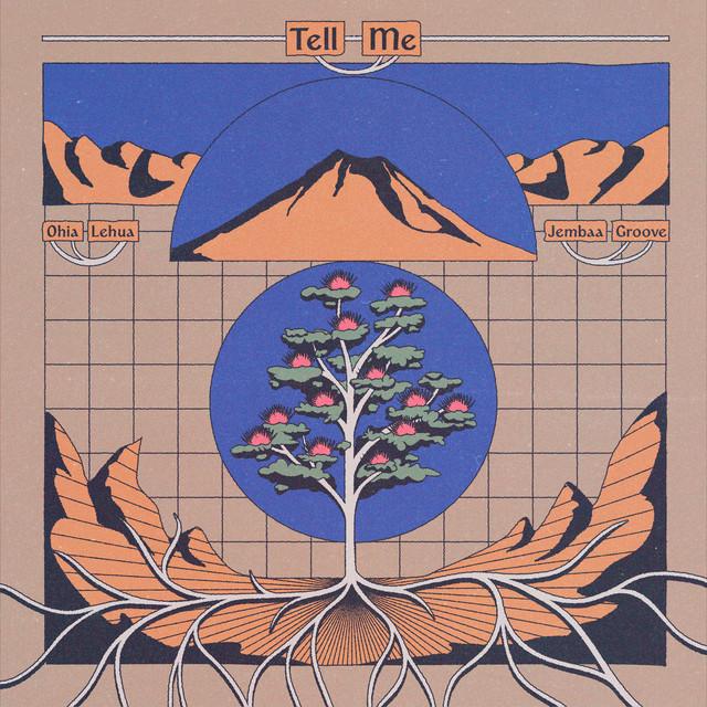 Tell Me - Ohia Lehua, Jembaa Groove