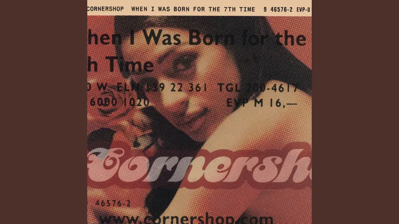 When I Was Born For The 7th Time - Cornershop