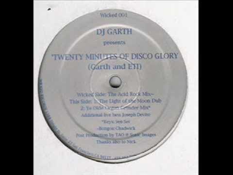 20 Minutes Of Disco Glory (Remixed By Harvey/'96 Acidrockmix) - DJ GARTH/ETI