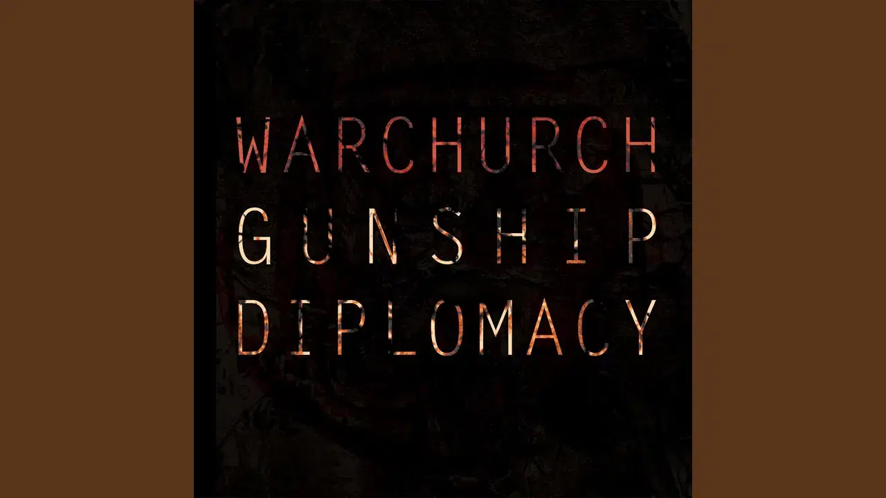 Gunship Diplomacy - War Church