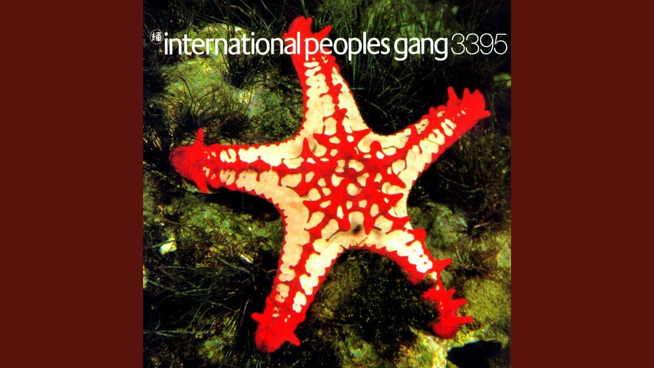 International Peoples Gang 3395 - International Peoples Gang
