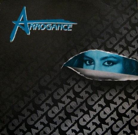 Crazy - Arrogance