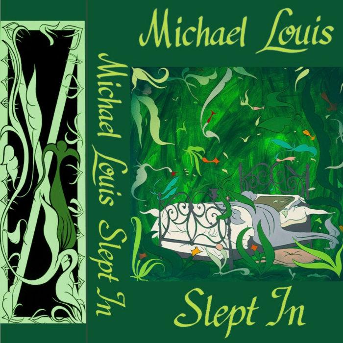 Slept In - Michael Louis