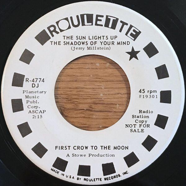 The Sun Lights Up The Shadows Of Your Mind / Spend Your Life - First Crow to the Moon
