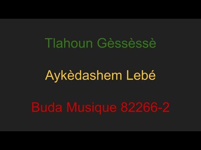 Ethiopiques Vol.17 - Tlahoun Gèssèssè