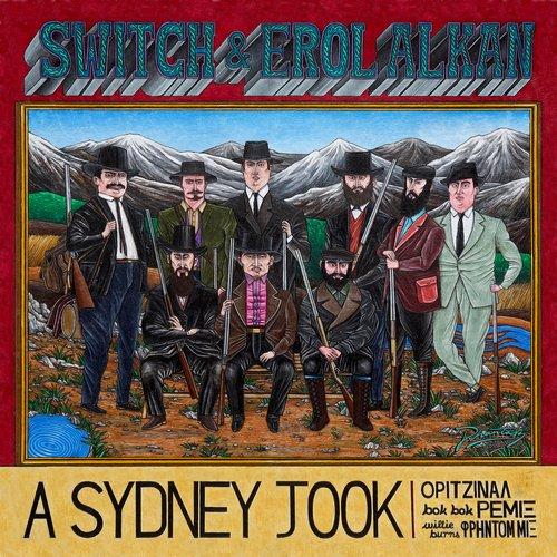 A Sydney Jook - Switch & Erol Alkan