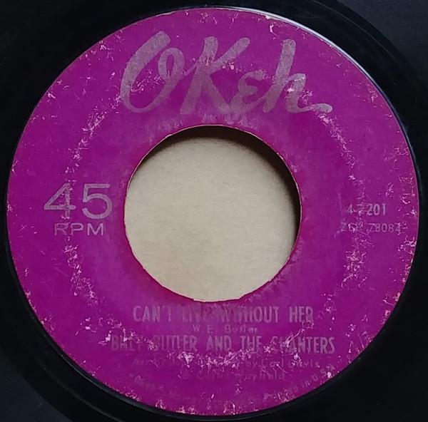 Can't Live Without Her / My Heart Is Hurtin' - Billy Butler