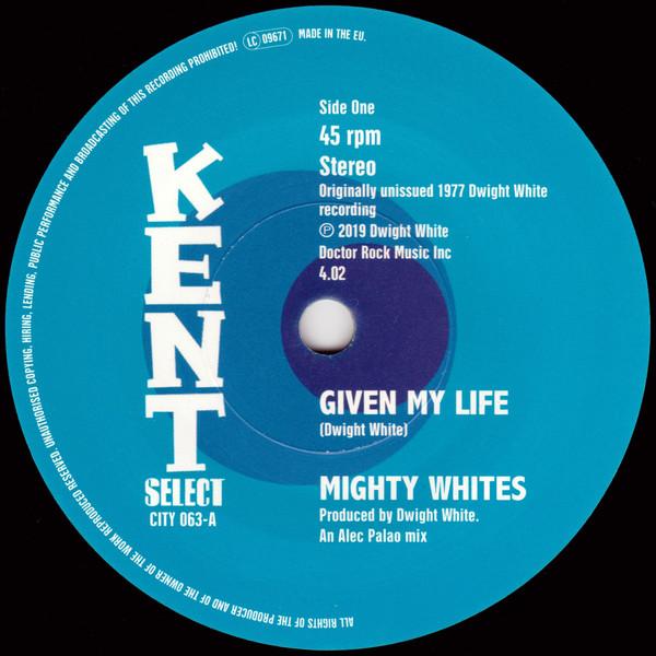 Given My Life / A Frown On My Face - Mighty Whites