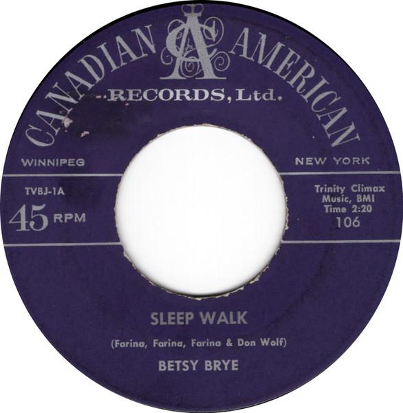 Sleep Walk / Daddy Daddy (Gotta Get A Phone In My Room) - Betsy Brye