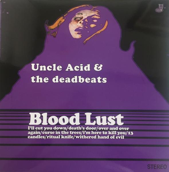 Blood Lust - Uncle Acid & the deadbeats