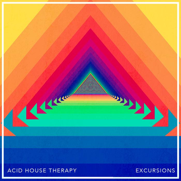 Excursions - Acid House Therapy