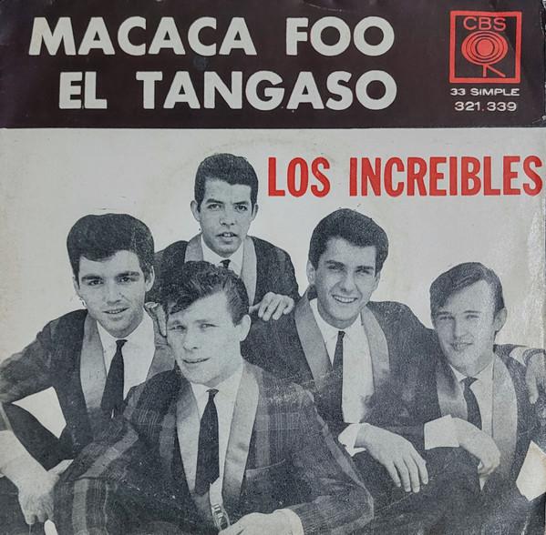 Macaca Foo / El Tangaso - Los Increibles
