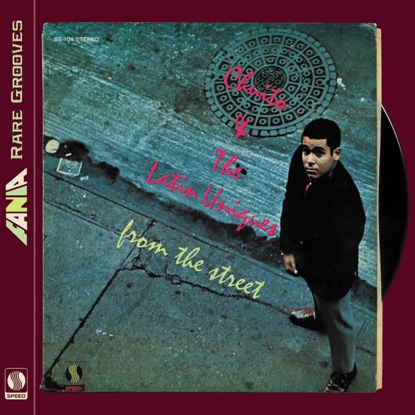 From The Street - Chuito & The Latin Uniques
