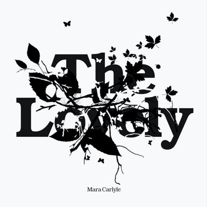 The Lovely - Mara Carlyle