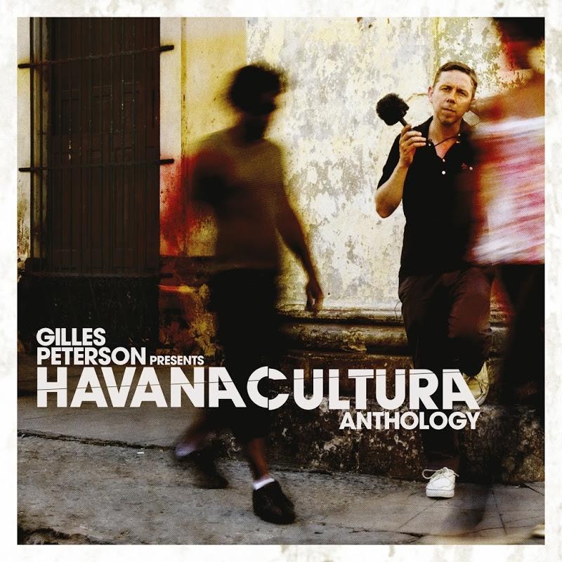 Gilles Peterson Presents Havana Cultura: Anthology - Havana Cultura Band