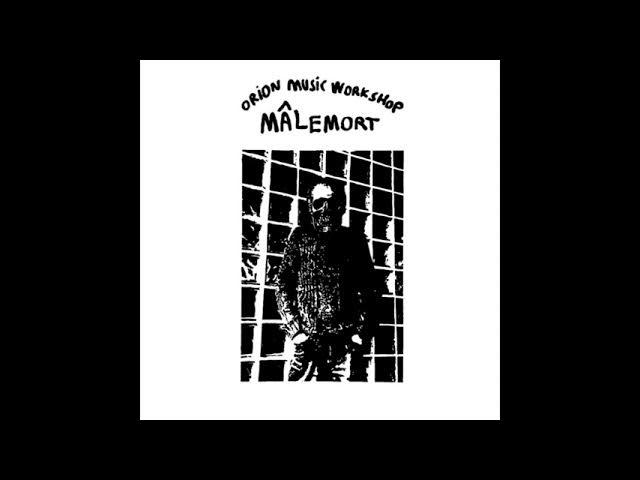 Mâlemort - Orion Music Workshop