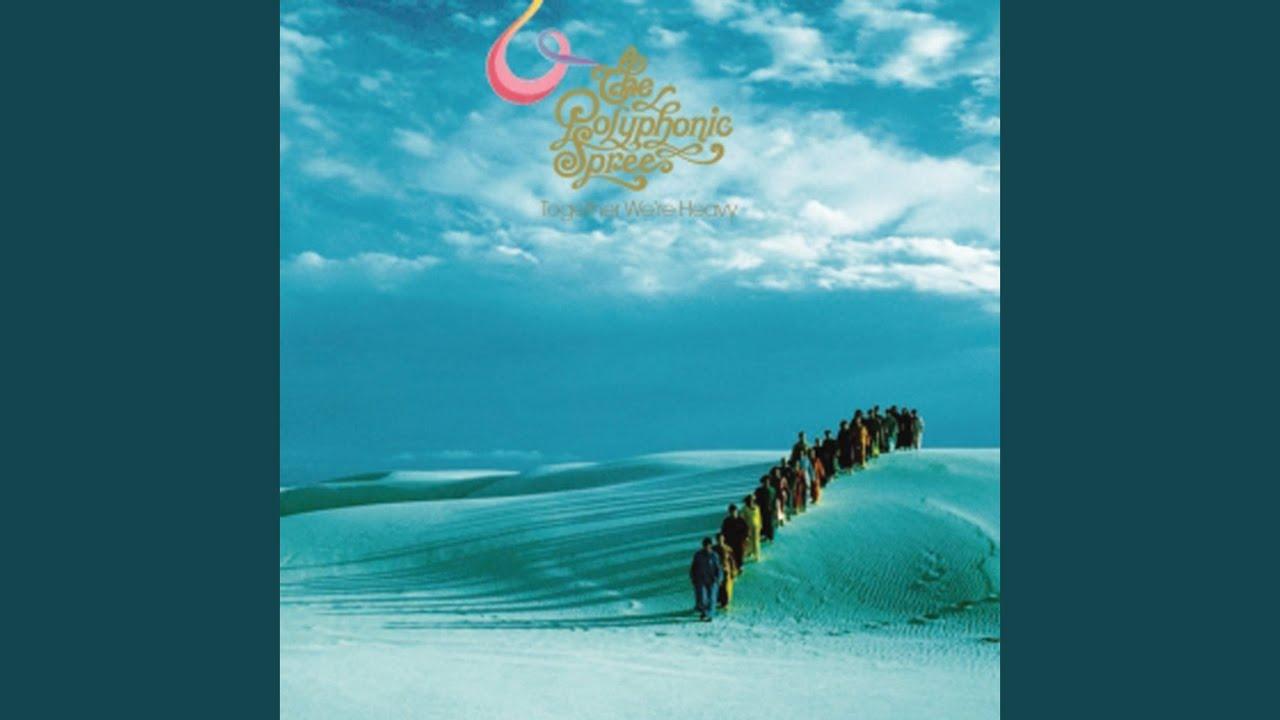 Together We're Heavy - The Polyphonic Spree