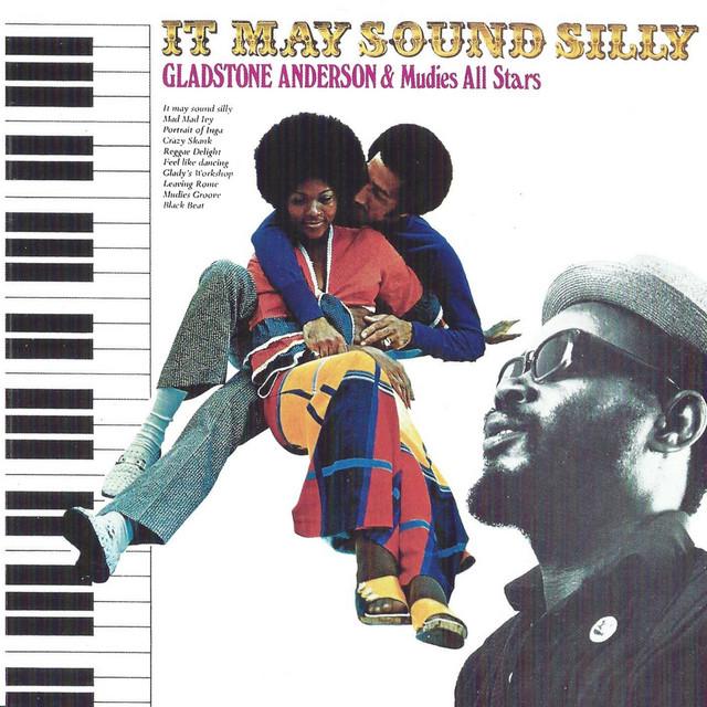 It May Sound Silly - Gladstone Anderson, Mudies' All Stars