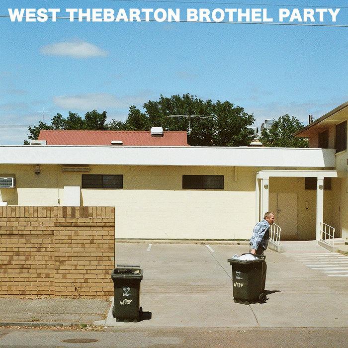West Thebarton Brothel Party - West Thebarton Brothel Party