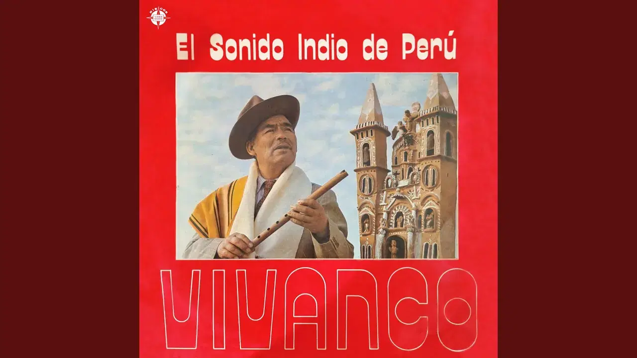El Sonido Indio de Perú - ALEJANDRO VIVANCO