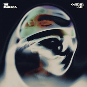 Changing Light  - The Ironsides