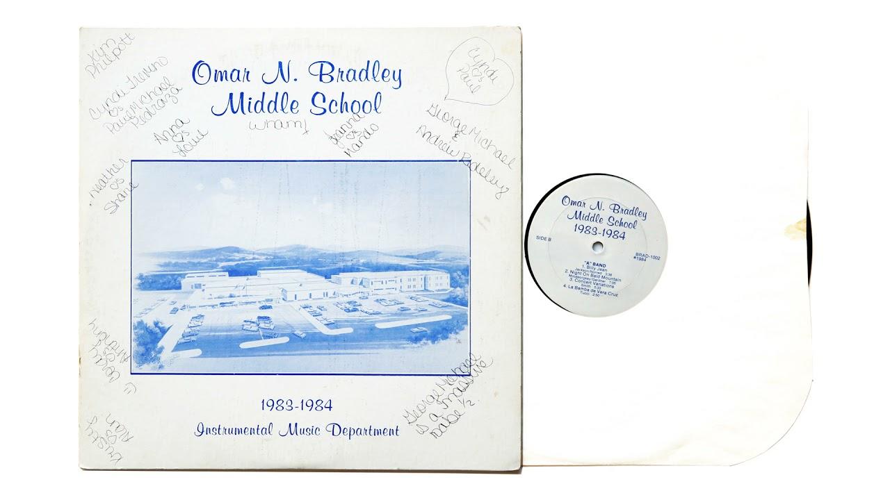 Omar N. Bradley Middle School  1983-1984 - Omar N. Bradley Middle School “A” Band