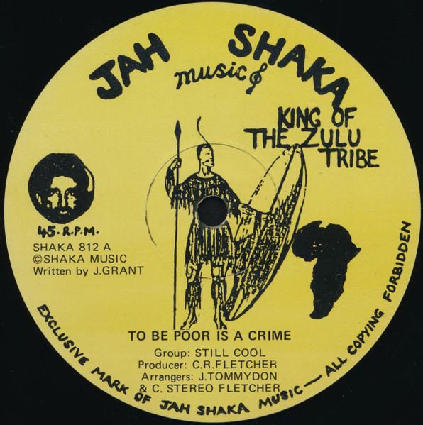 To Be Poor Is A Crime - Still Cool