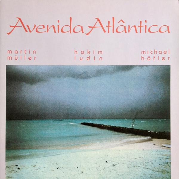 Avenida Atlântica - Martin Müller, Michael Höfler, Hakim Ludin