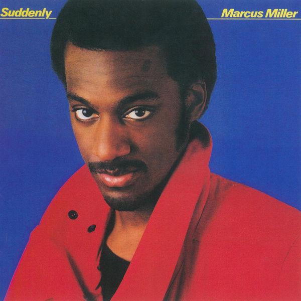 Suddenly - Marcus Miller