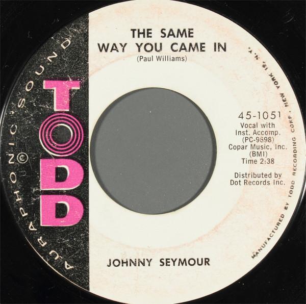 The Same Way You Came In / A Touch Of Pink A Touch Of Red - Johnny Seymour