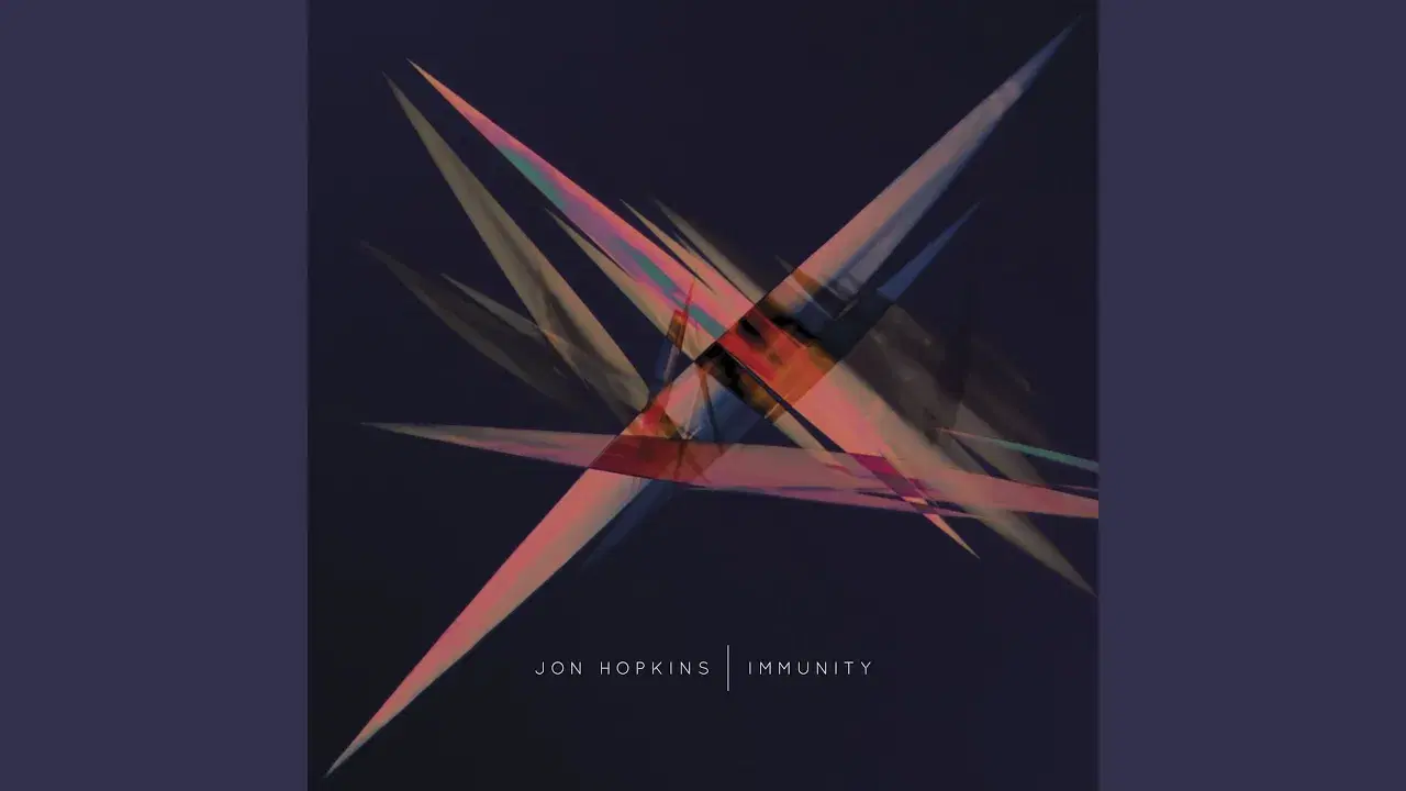 Immunity - Jon Hopkins