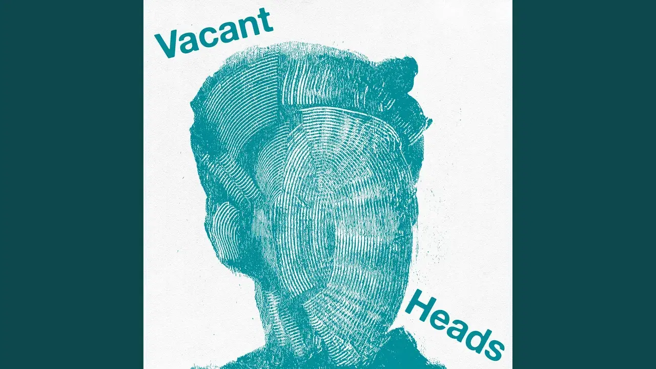 Vacant Heads - Vacant Heads