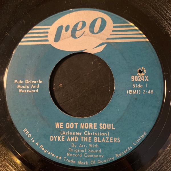 We Got More Soul / Shotgun Slim - Dyke And The Blazers