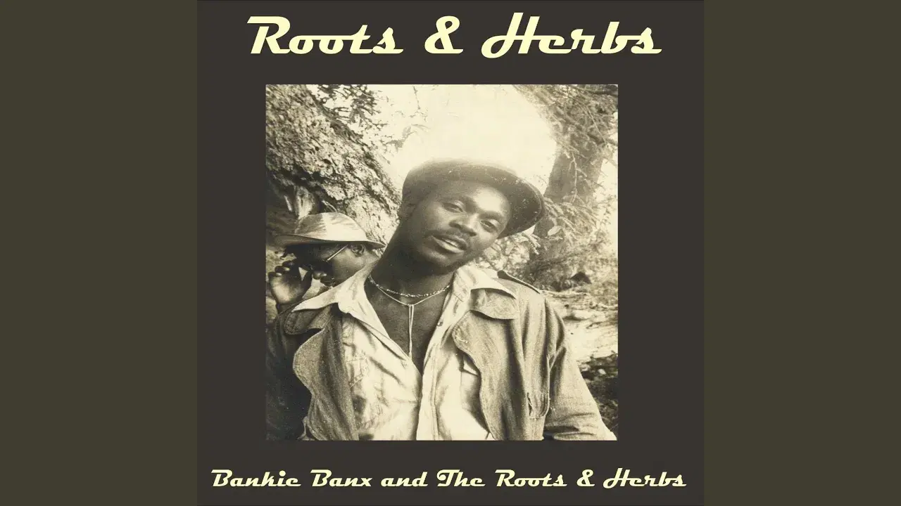  - Bankie Banx and his Roots & Herbs