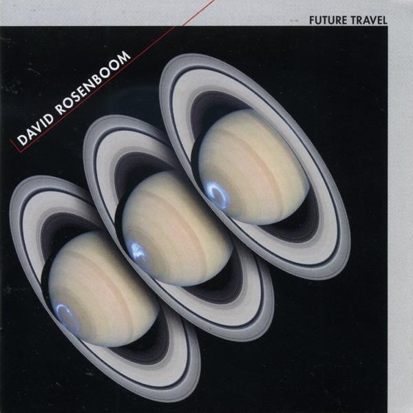 Future Travel - David Rosenboom