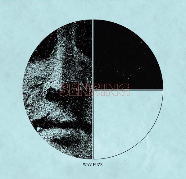 Sensing - WAV FUZZ