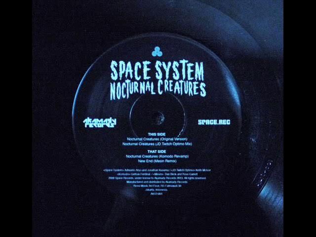 Nocturnal Creatures - SPACE SYSTEM